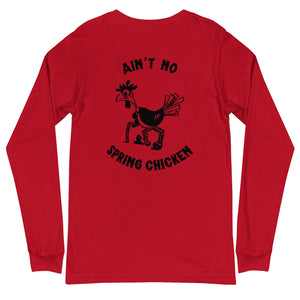 No Spring Chicken BACK PRINT Unisex Long Sleeve Tee - Cluck It All Farms