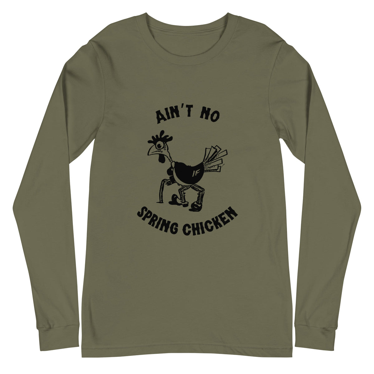 No Spring Chicken Unisex Long Sleeve Tee - Cluck It All Farms