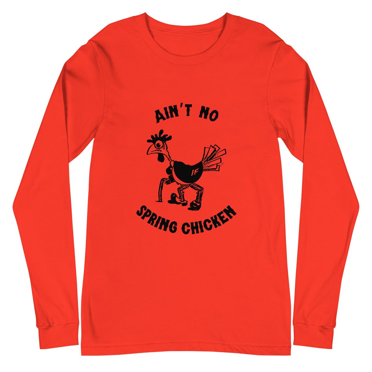 No Spring Chicken Unisex Long Sleeve Tee - Cluck It All Farms