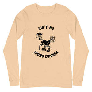 No Spring Chicken Unisex Long Sleeve Tee - Cluck It All Farms