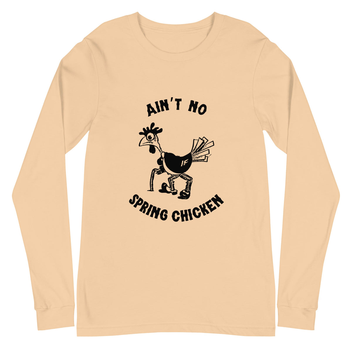 No Spring Chicken Unisex Long Sleeve Tee - Cluck It All Farms