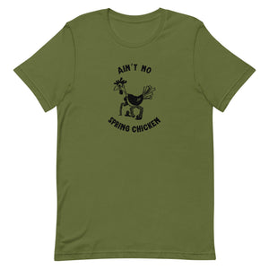 No Spring Chicken Unisex T-Shirt - Cluck It All Farms