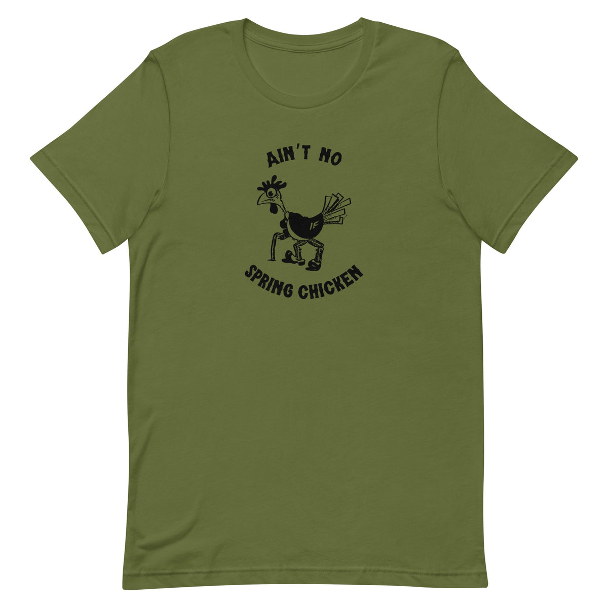 No Spring Chicken Unisex T-Shirt - Cluck It All Farms