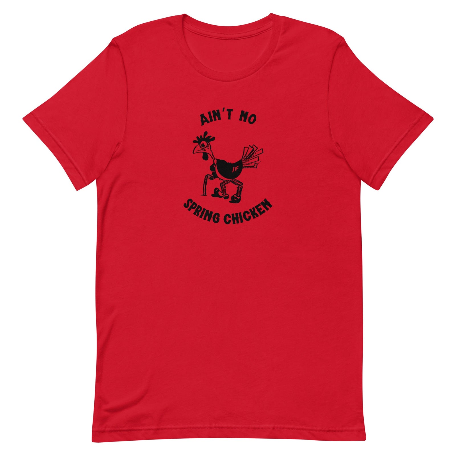 No Spring Chicken Unisex T-Shirt - Cluck It All Farms
