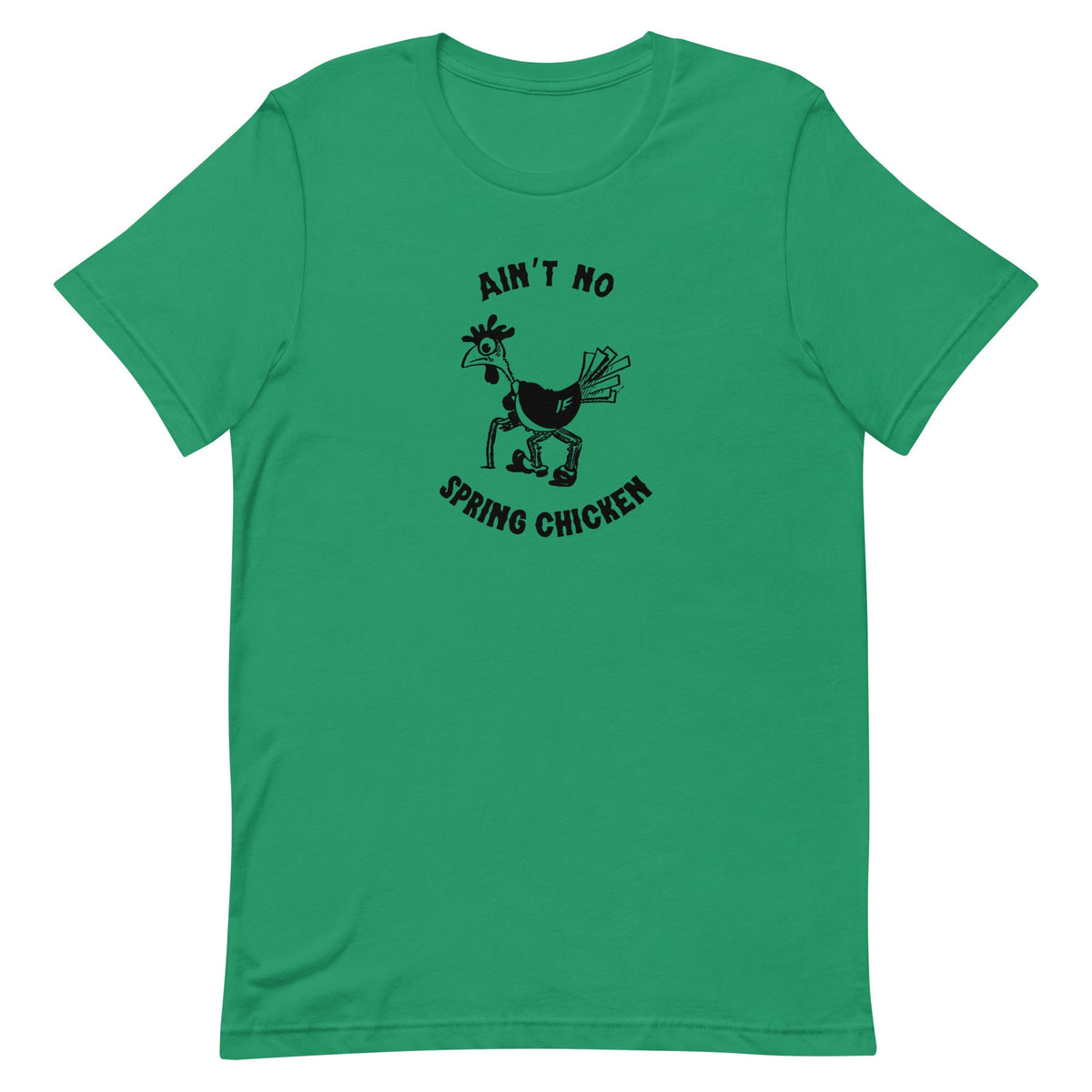No Spring Chicken Unisex T-Shirt - Cluck It All Farms