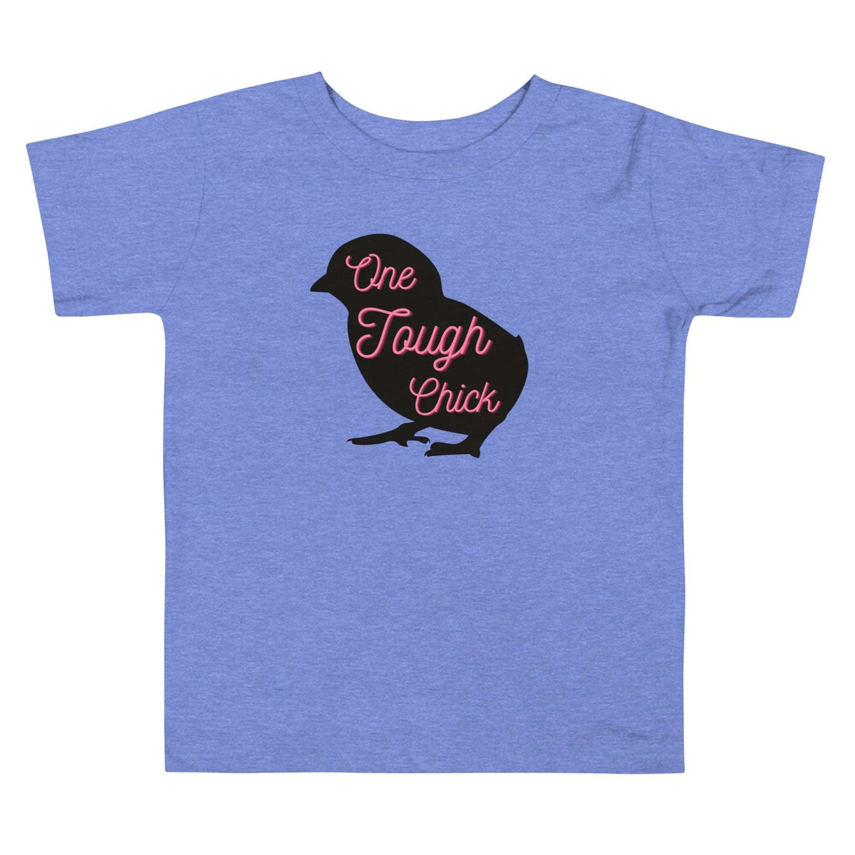 One Tough Chick Toddler Short Sleeve Tee - Cluck It All Farms