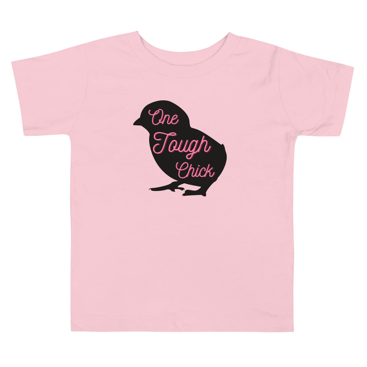 One Tough Chick Toddler Short Sleeve Tee - Cluck It All Farms