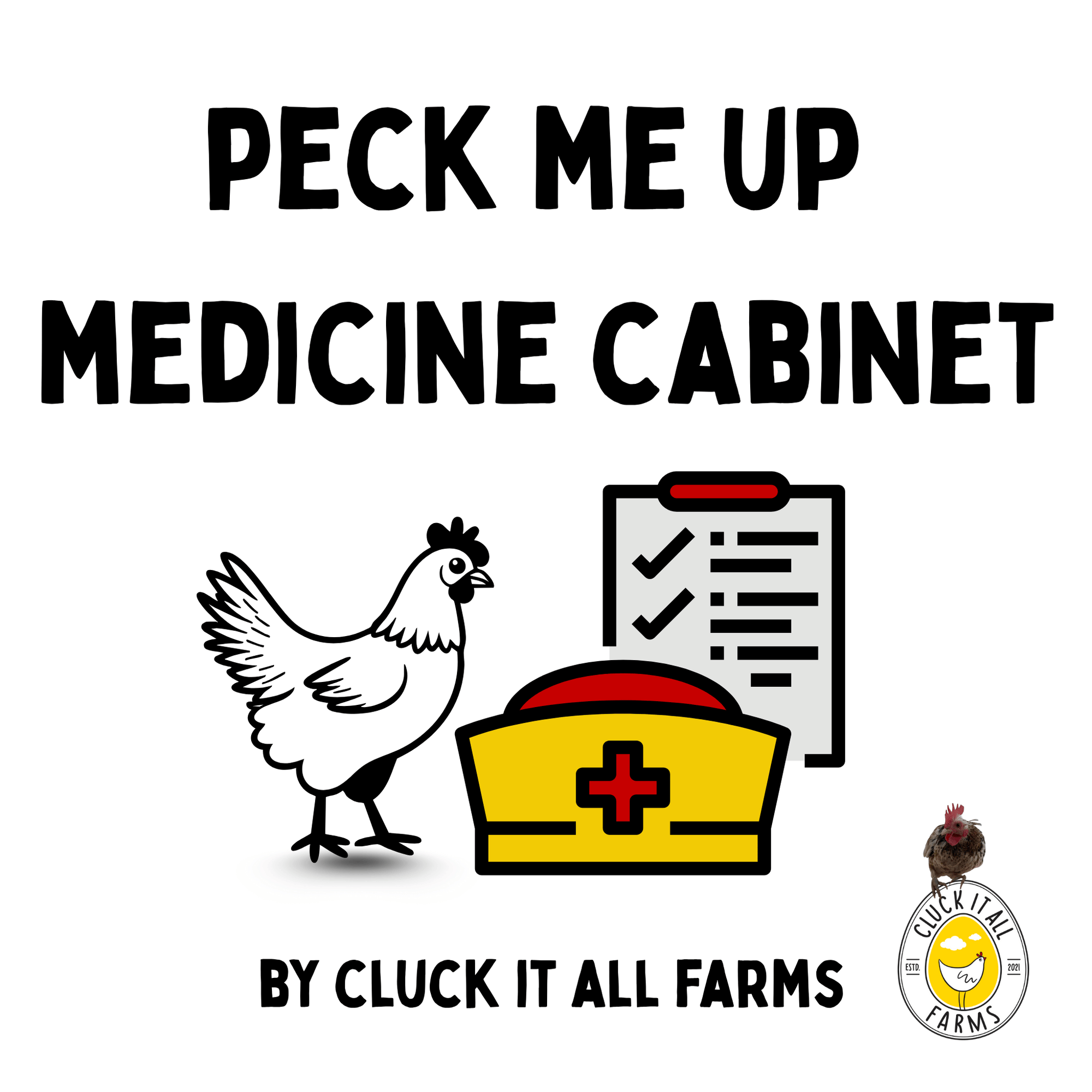 Peck Me Up Medicine Cabinet - Cluck It All Farms