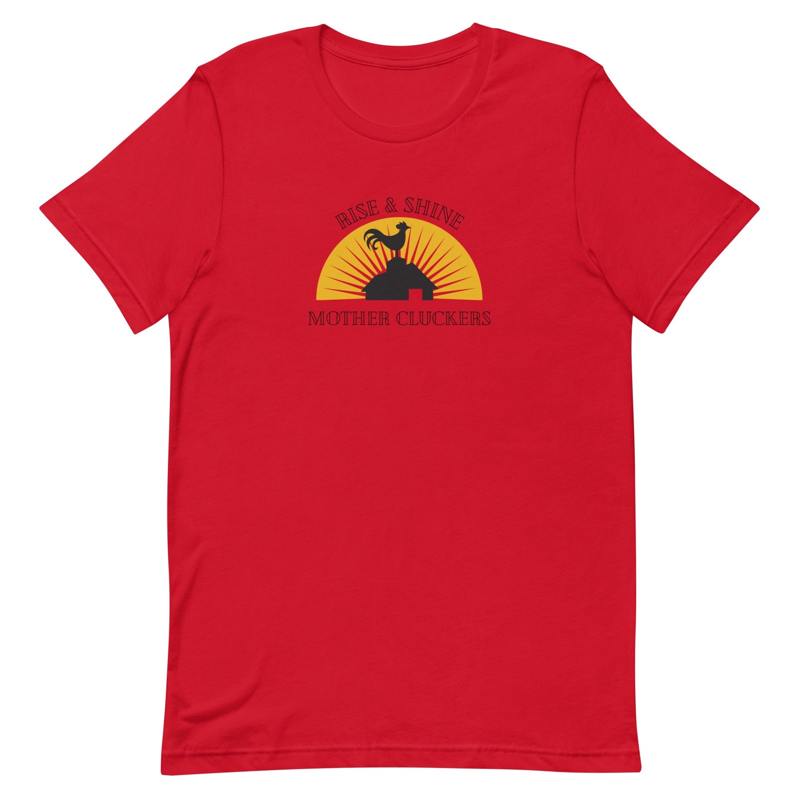 Rise & Shine Chicken Unisex T-Shirt - Cluck It All Farms