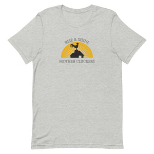 Rise & Shine Chicken Unisex T-Shirt - Cluck It All Farms