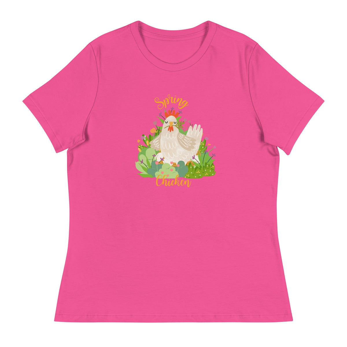Spring Chicken Women&#39;s Relaxed T-Shirt - Cluck It All Farms