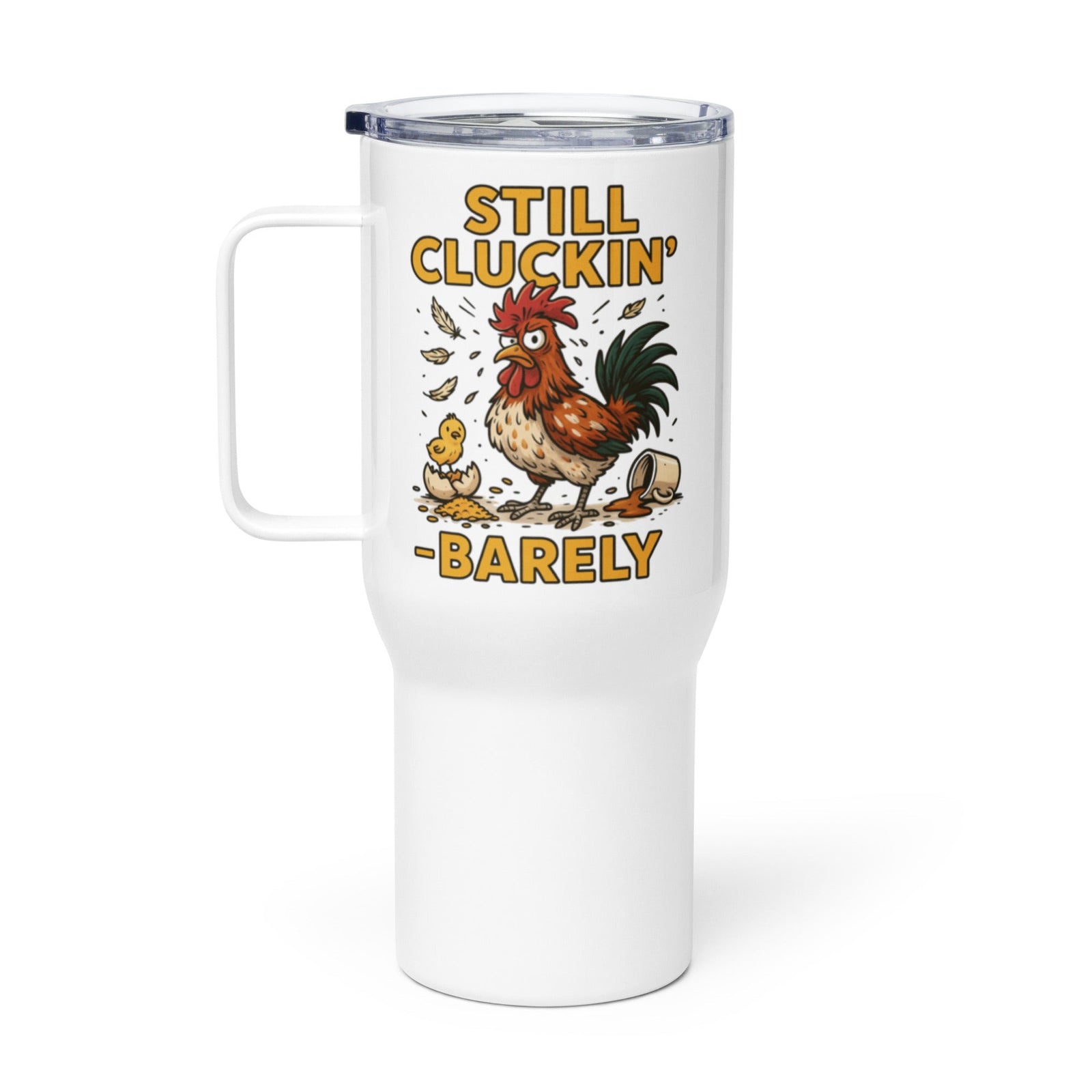 Still Cluckin' Travel Mug with Handle - Cluck It All Farms