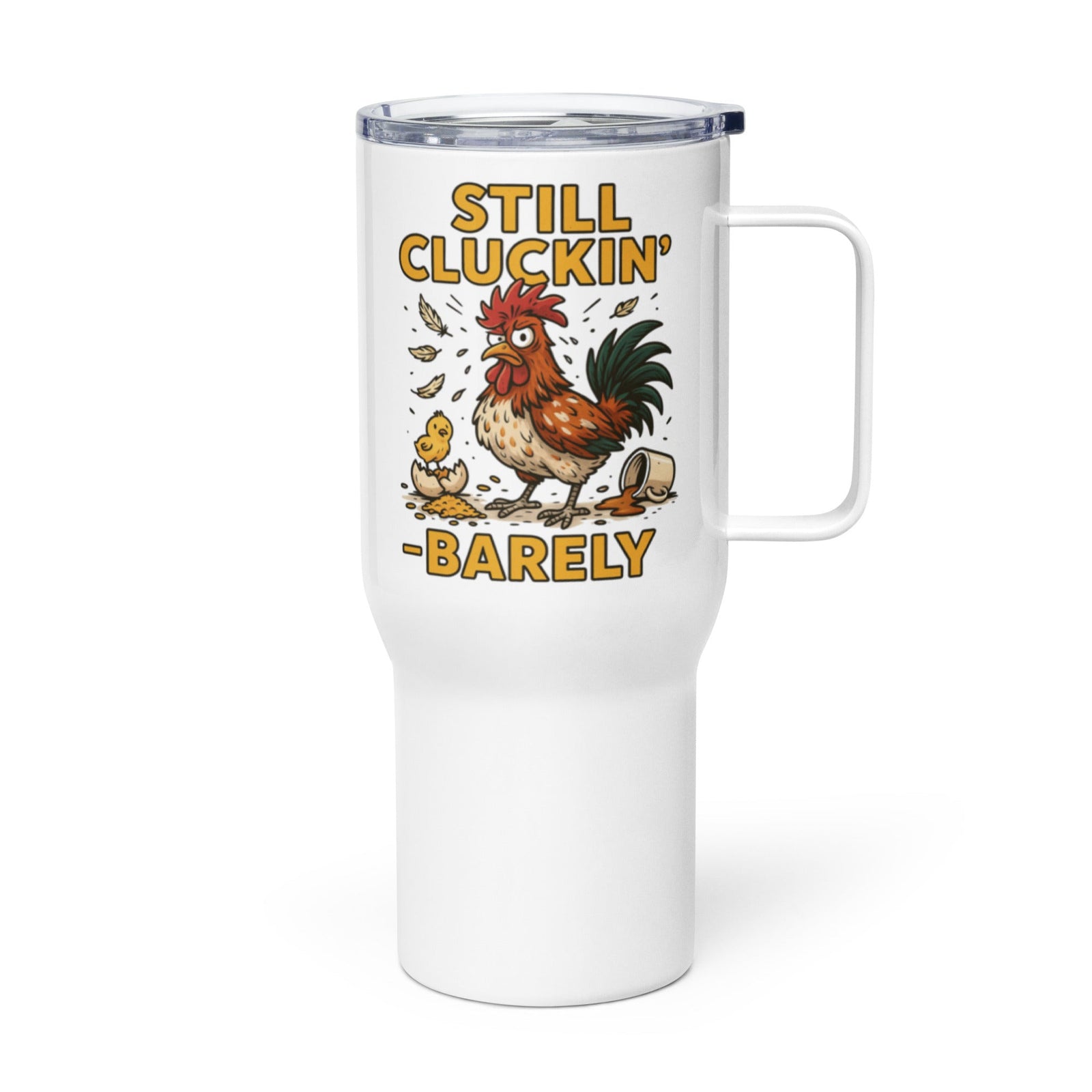 Still Cluckin' Travel Mug with Handle - Cluck It All Farms