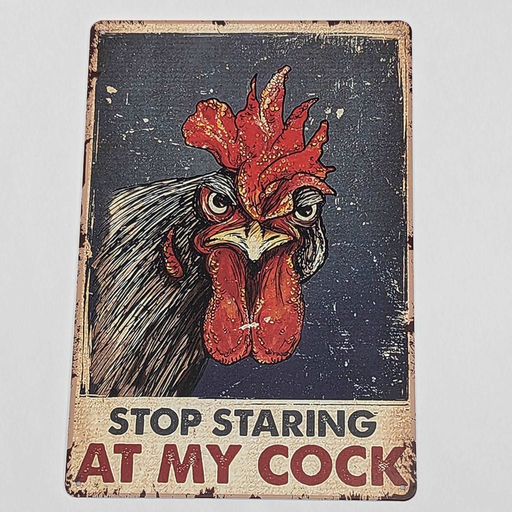 Stop Staring At My Cock Vintage Tin Sign