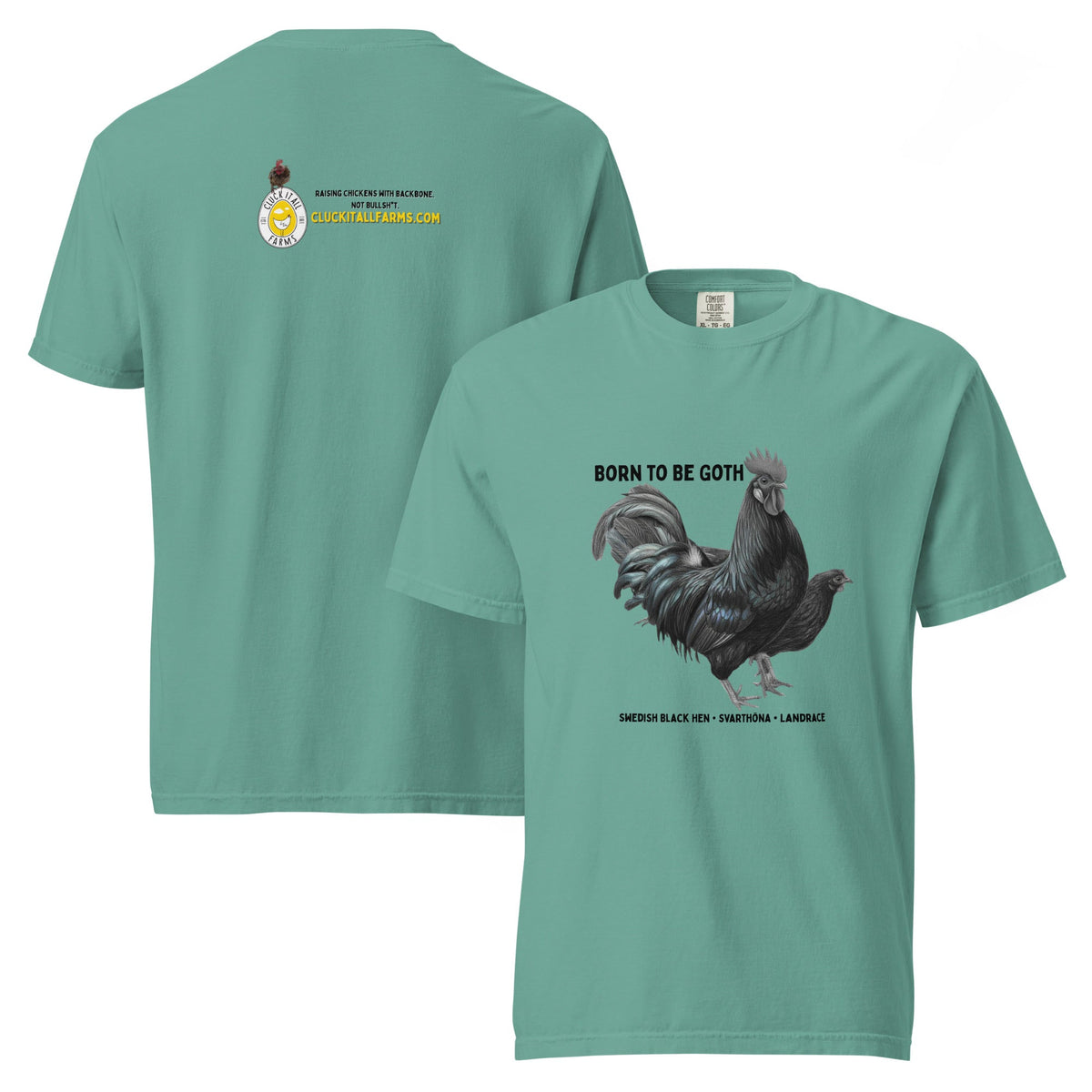 Swedish Black Hen Tee — “Born to Be Goth” - Cluck It All Farms