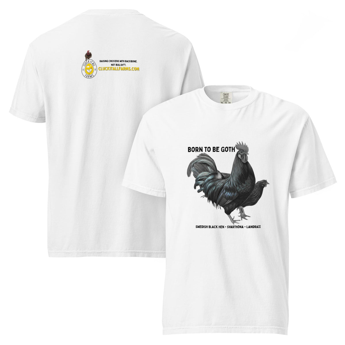 Swedish Black Hen Tee — “Born to Be Goth” - Cluck It All Farms