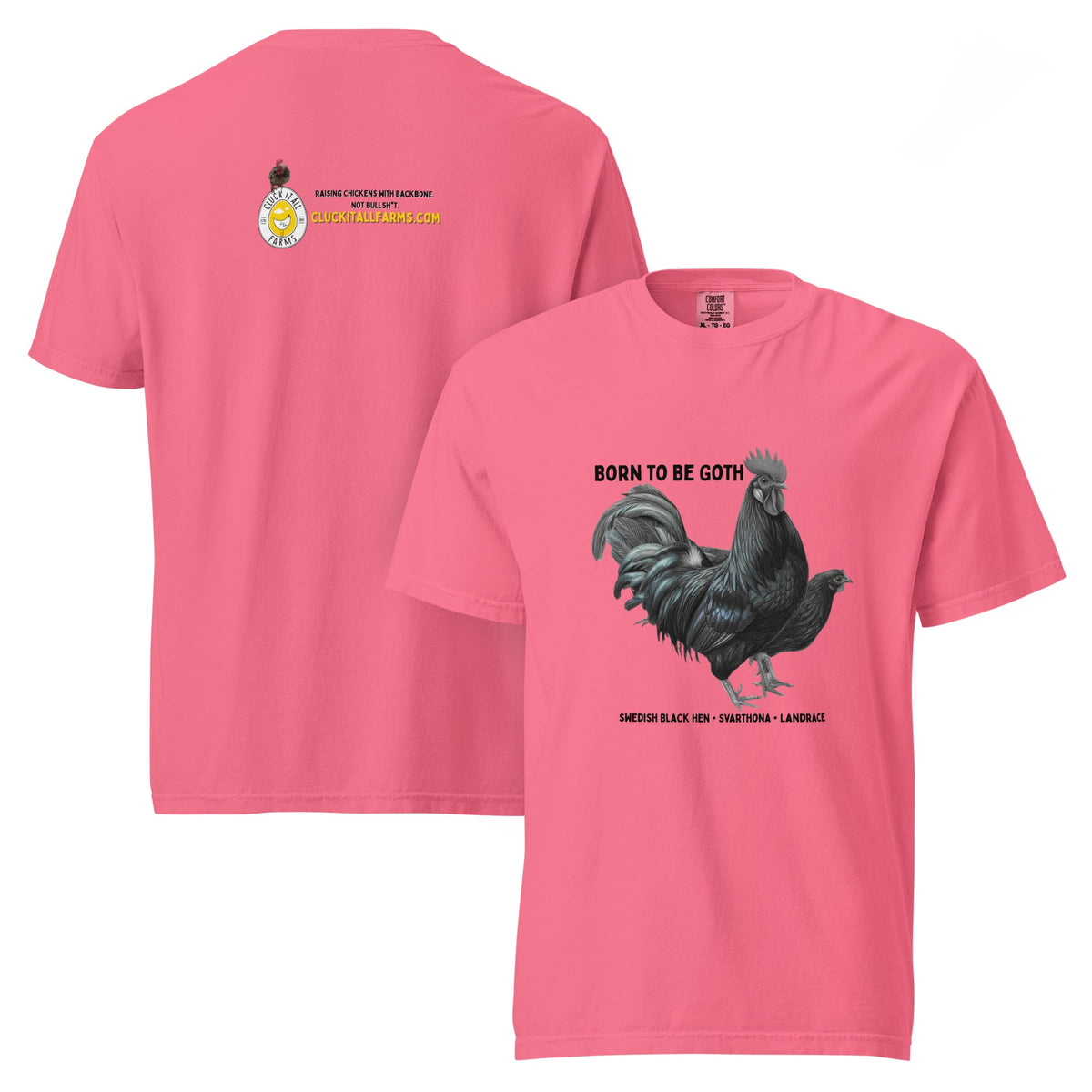 Swedish Black Hen Tee — “Born to Be Goth” - Cluck It All Farms