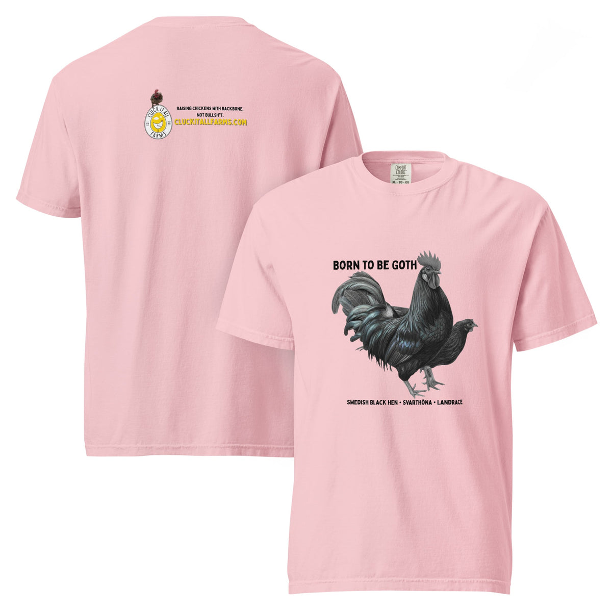 Swedish Black Hen Tee — “Born to Be Goth” - Cluck It All Farms