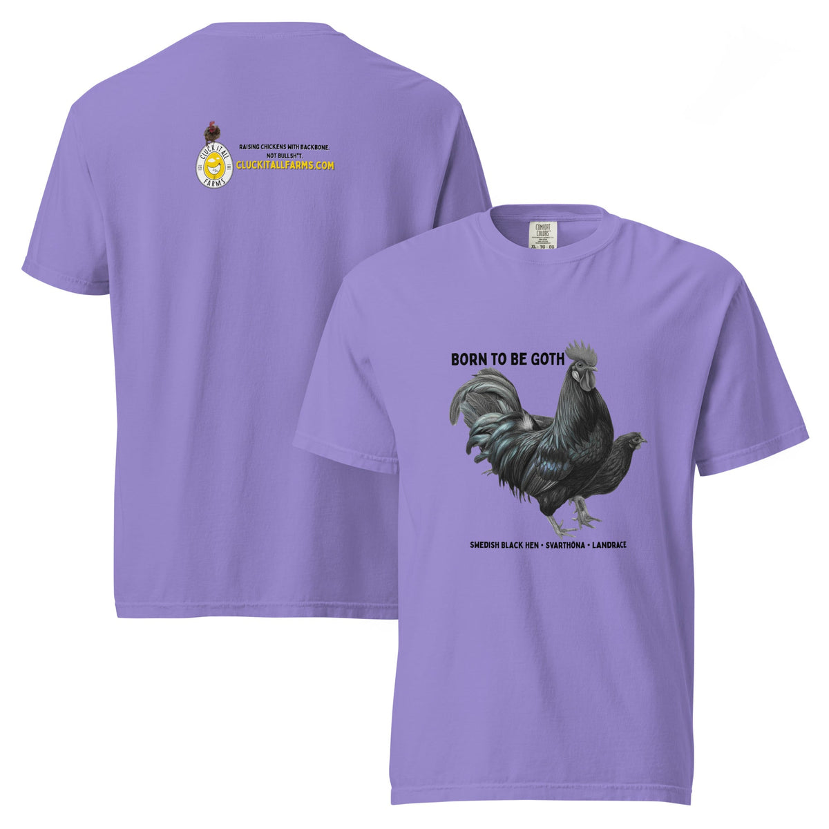 Swedish Black Hen Tee — “Born to Be Goth” - Cluck It All Farms