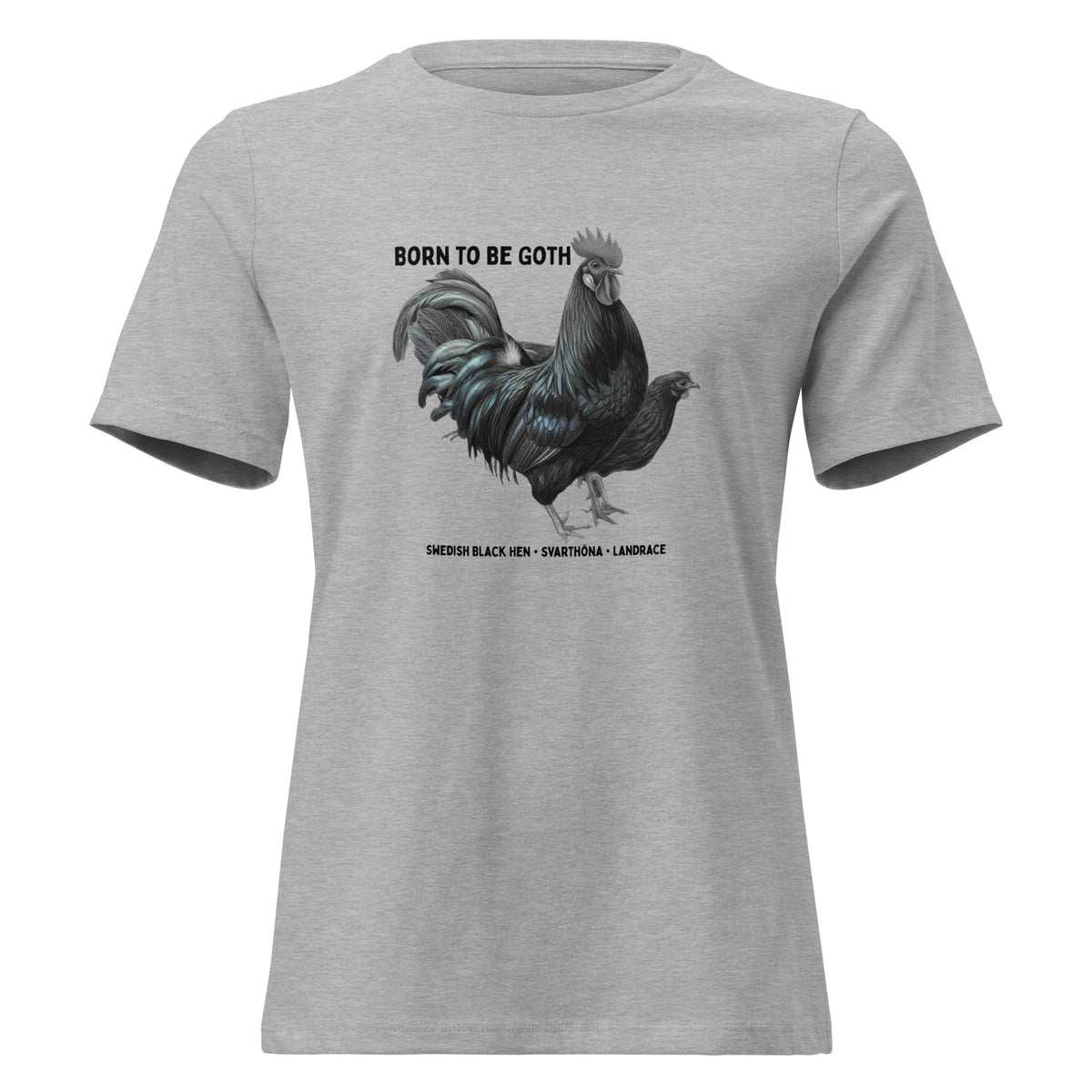 Swedish Black Hen Women's Relaxed T-Shirt - Cluck It All Farms