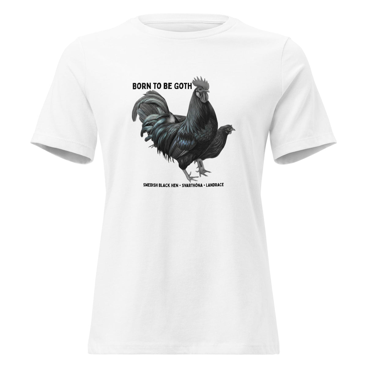 Swedish Black Hen Women's Relaxed T-Shirt - Cluck It All Farms
