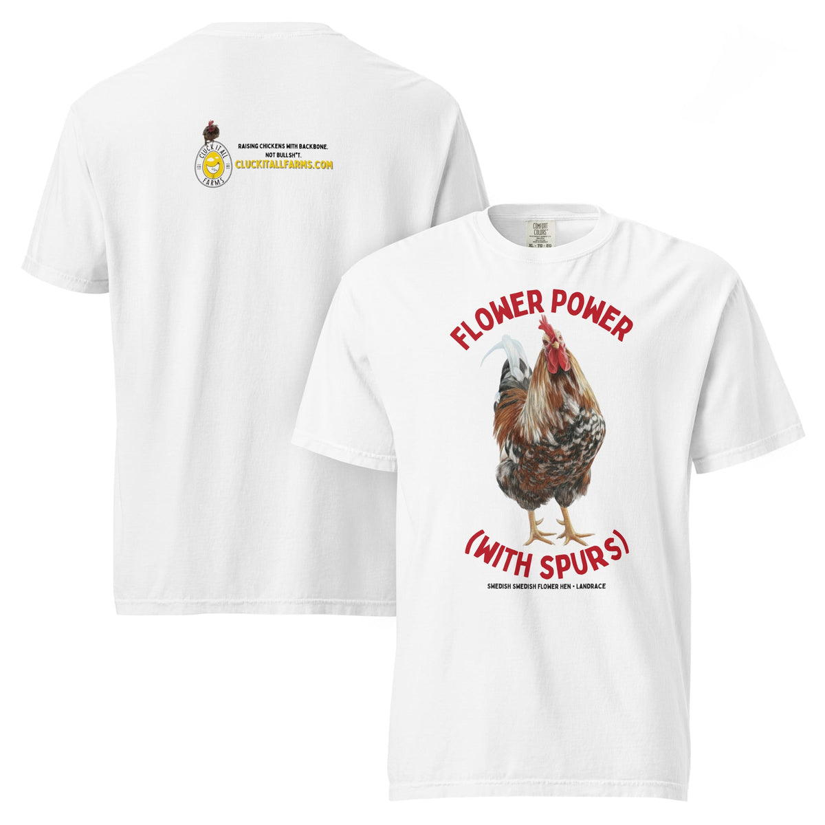 Swedish Flower Hen Tee — “Flower Power (…with spurs)” - Cluck It All Farms