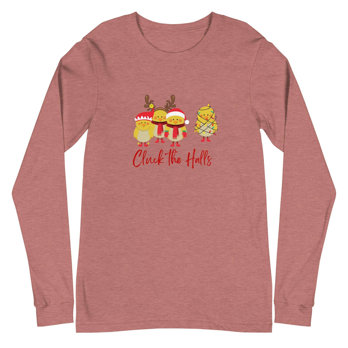 Cluck the Halls Unisex Long Sleeve Tee