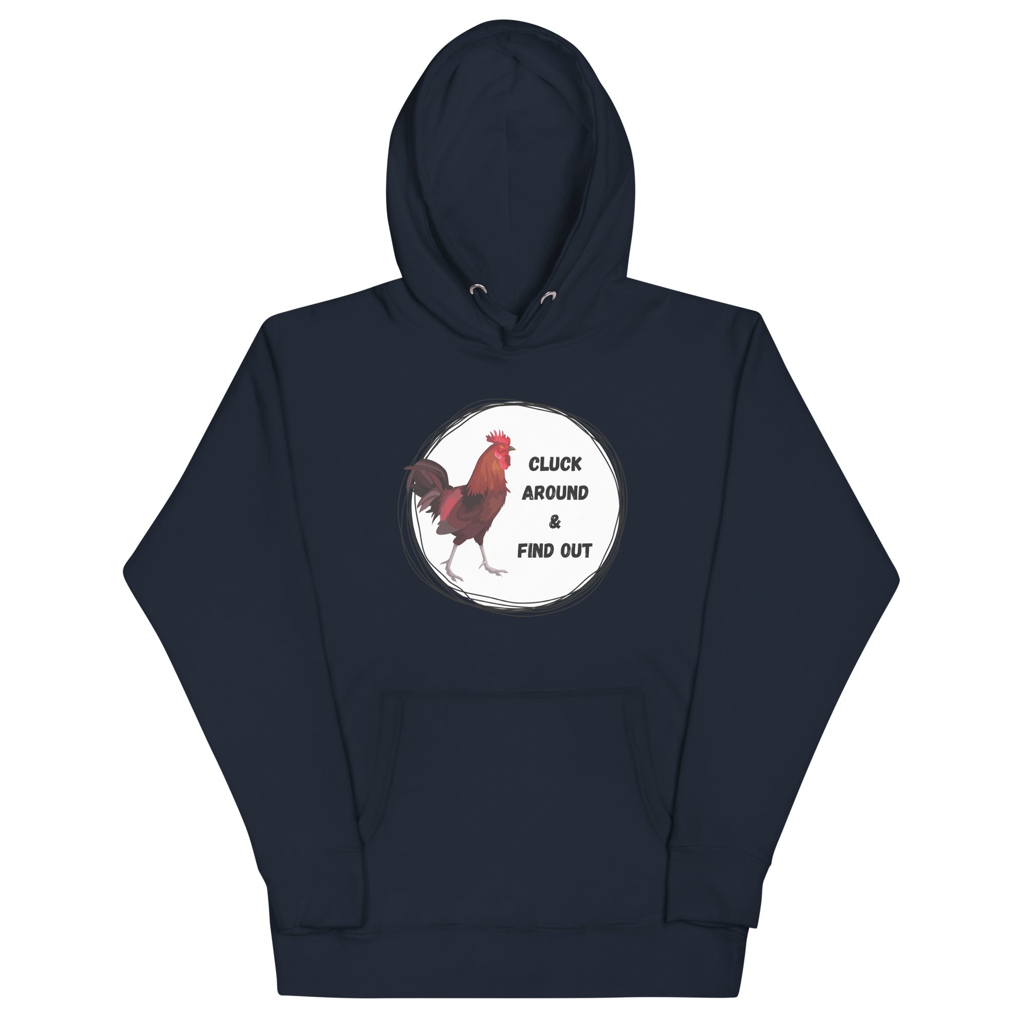 Cluck Around & Find Out Unisex Hoodie