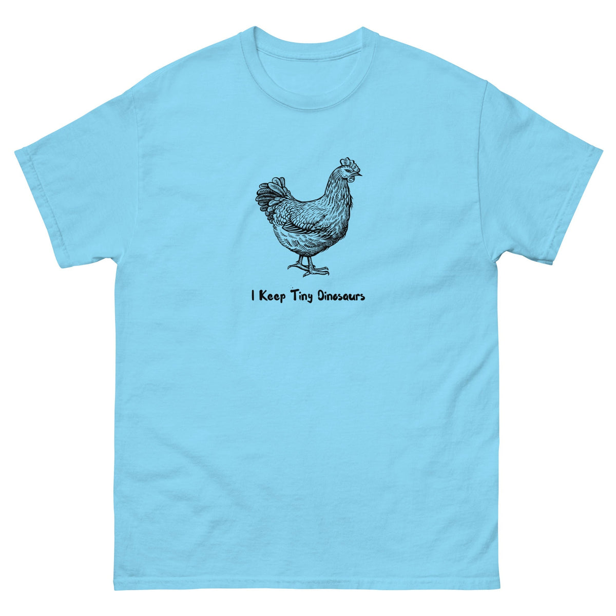 Chicken Tiny Dinosaurs Unisex Classic Tee - Cluck It All Farms