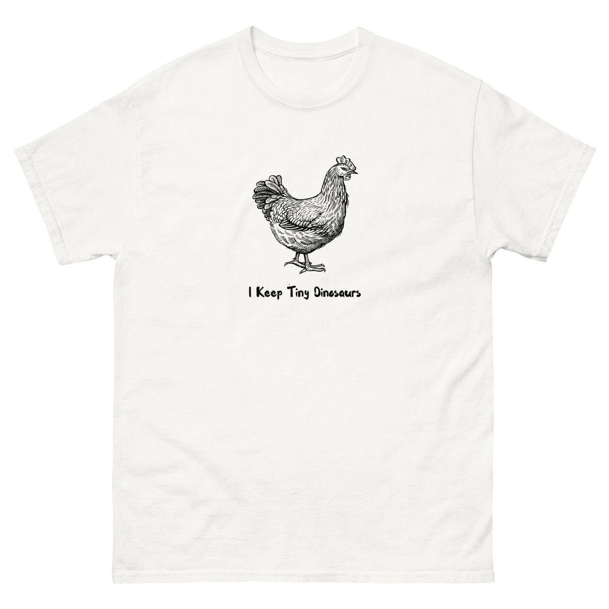 Chicken Tiny Dinosaurs Unisex Classic Tee - Cluck It All Farms