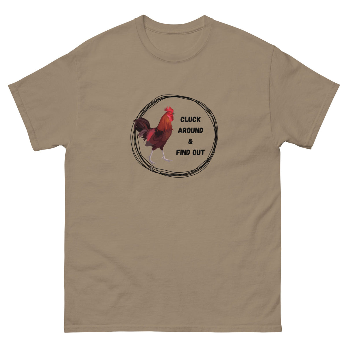 Cluck Around &amp; Find Out Unisex Classic Tee - Cluck It All Farms