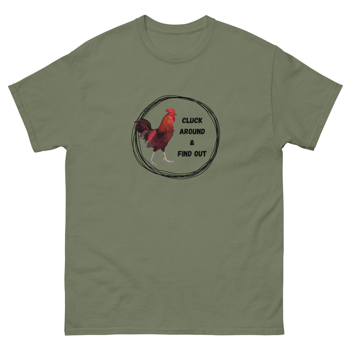 Cluck Around &amp; Find Out Unisex Classic Tee - Cluck It All Farms
