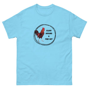 Cluck Around & Find Out Unisex Classic Tee - Cluck It All Farms