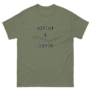 Keep Calm & Cluck On Unisex Classic Tee - Cluck It All Farms