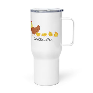 Mother Hen Travel Mug With Handle - Cluck It All Farms