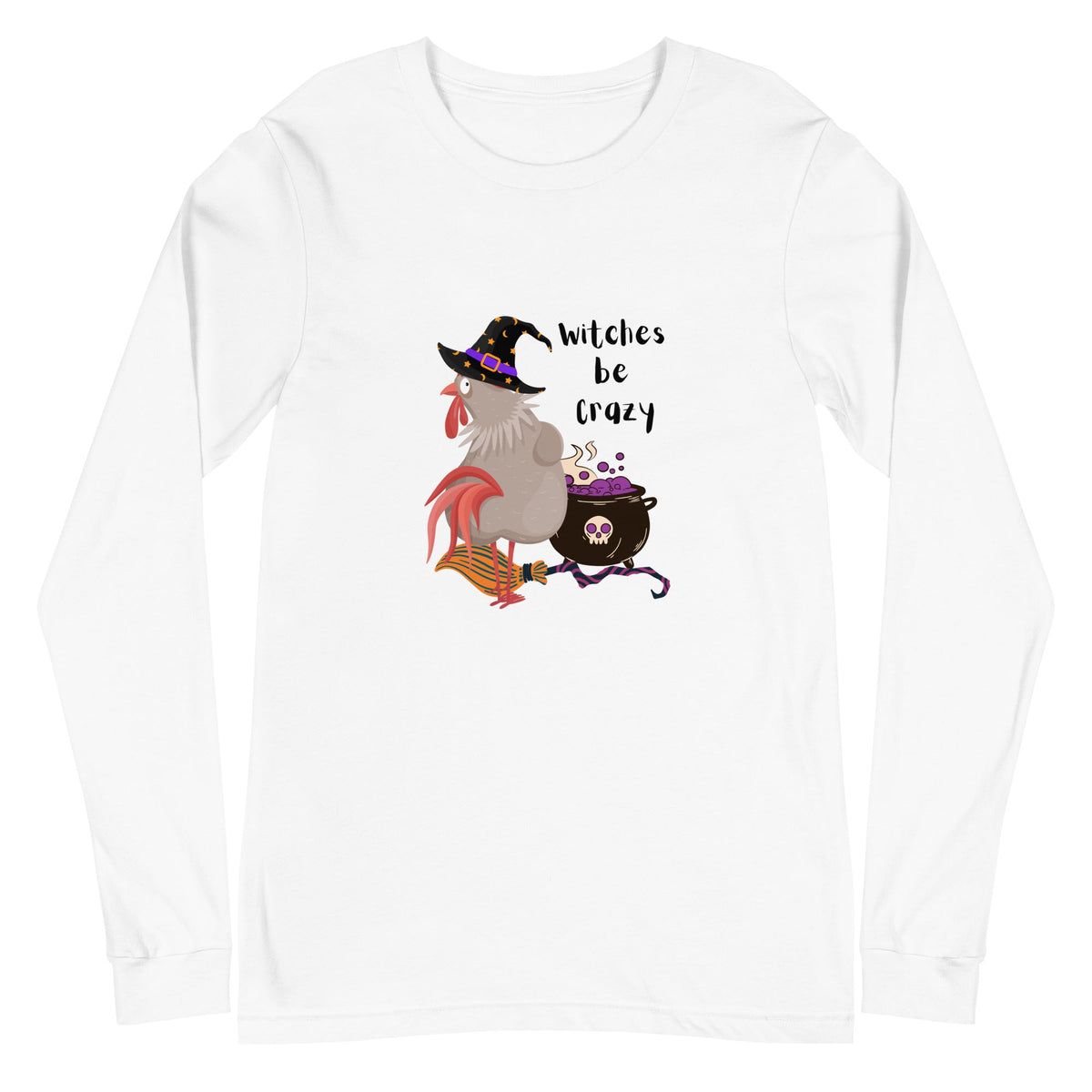 Witches be Crazy Adult Unisex Long Sleeve Tee - Cluck It All Farms