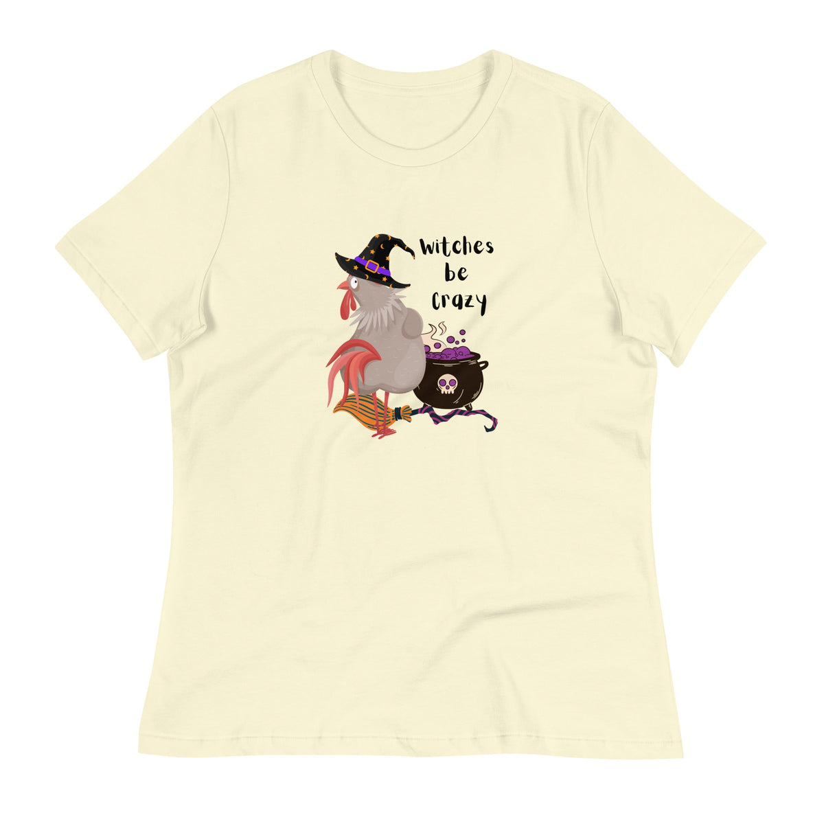 Witches Be Crazy Women&#39;s Relaxed T-Shirt - Cluck It All Farms